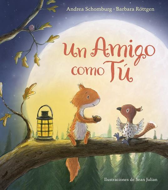 Un amigo como tú (Ardilla y sus amigos) | 9788448847272 | Schomburg, Andrea / Röttgen, Barbara