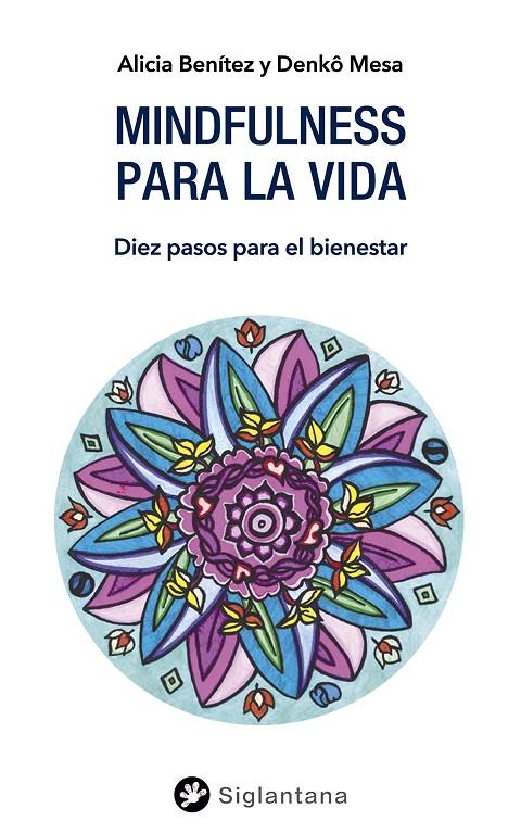 Mindfulness para la vida | 9788412156355 | Benítez Nogales, Alicia / Mesa, Denkö