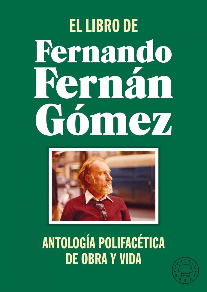 El libro de Fernando Fernán Gómez | 9788418733468 | Fernán Gómez, Fernando