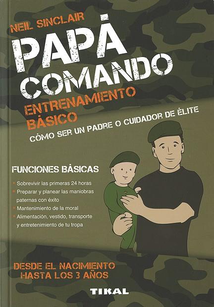 Papá comando. Entrenamiento básico | 9788499283968 | Sinclair, Neil / Sinclair, Tara