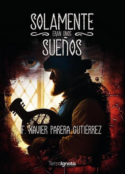 Solamente eran unos sueños | 9788412674361 | Parera Gutiérrez, Francesc Xavier