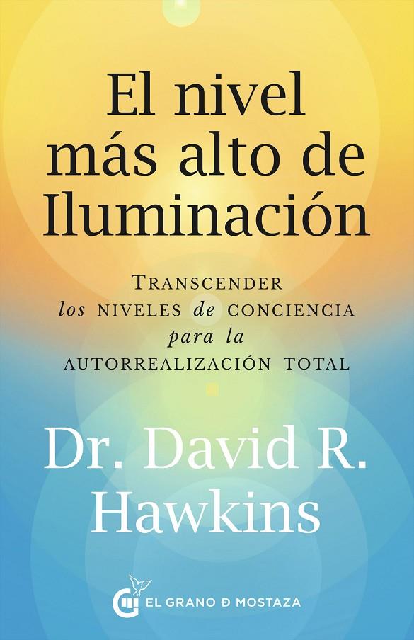 El nivel más alto de iluminación | 9788412797497 | Hawkins, David R.