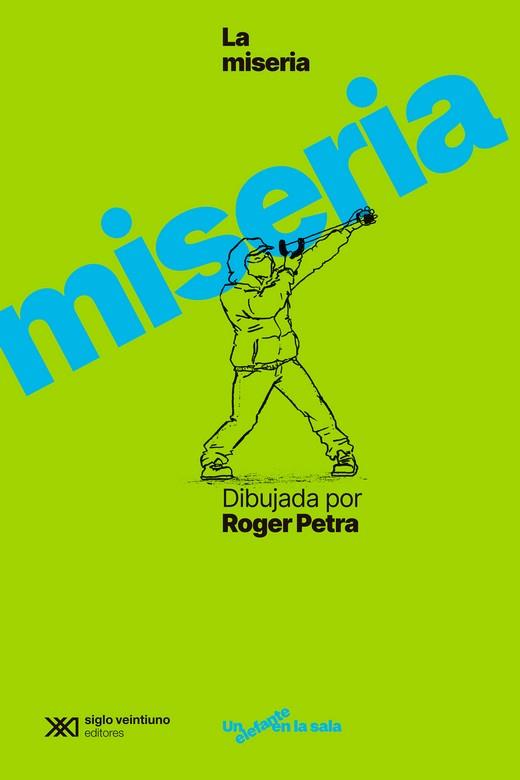 Miseria dibujada por Roger Petra | 9788432321290 | Petra, Roger