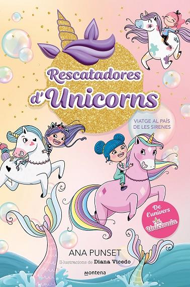 Rescatadores d'Unicorns 1 - Viatge al país de les sirenes | 9788419501318 | Punset, Ana