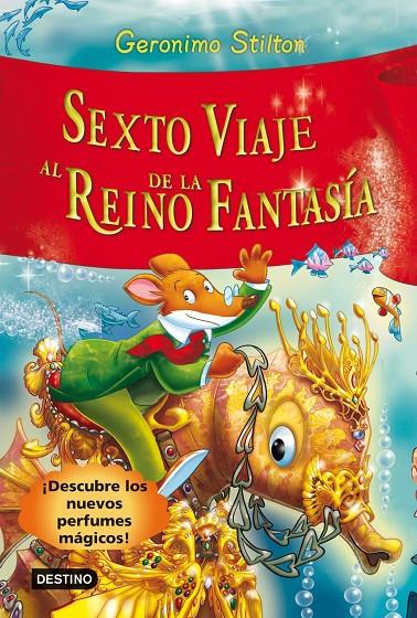 Sexto viaje al Reino de la Fantasía | 9788408102229 | Stilton, Geronimo