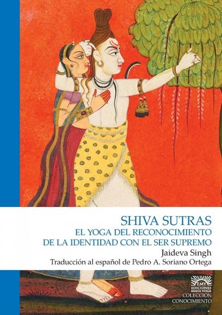 Shiva Sutras. El yoga del reconocimiento | 9789874519191 | Jaideva Singh