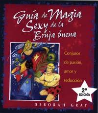 Guía de magia sexy de la bruja buena | 9788497770262 | GRAY, DEBORAH