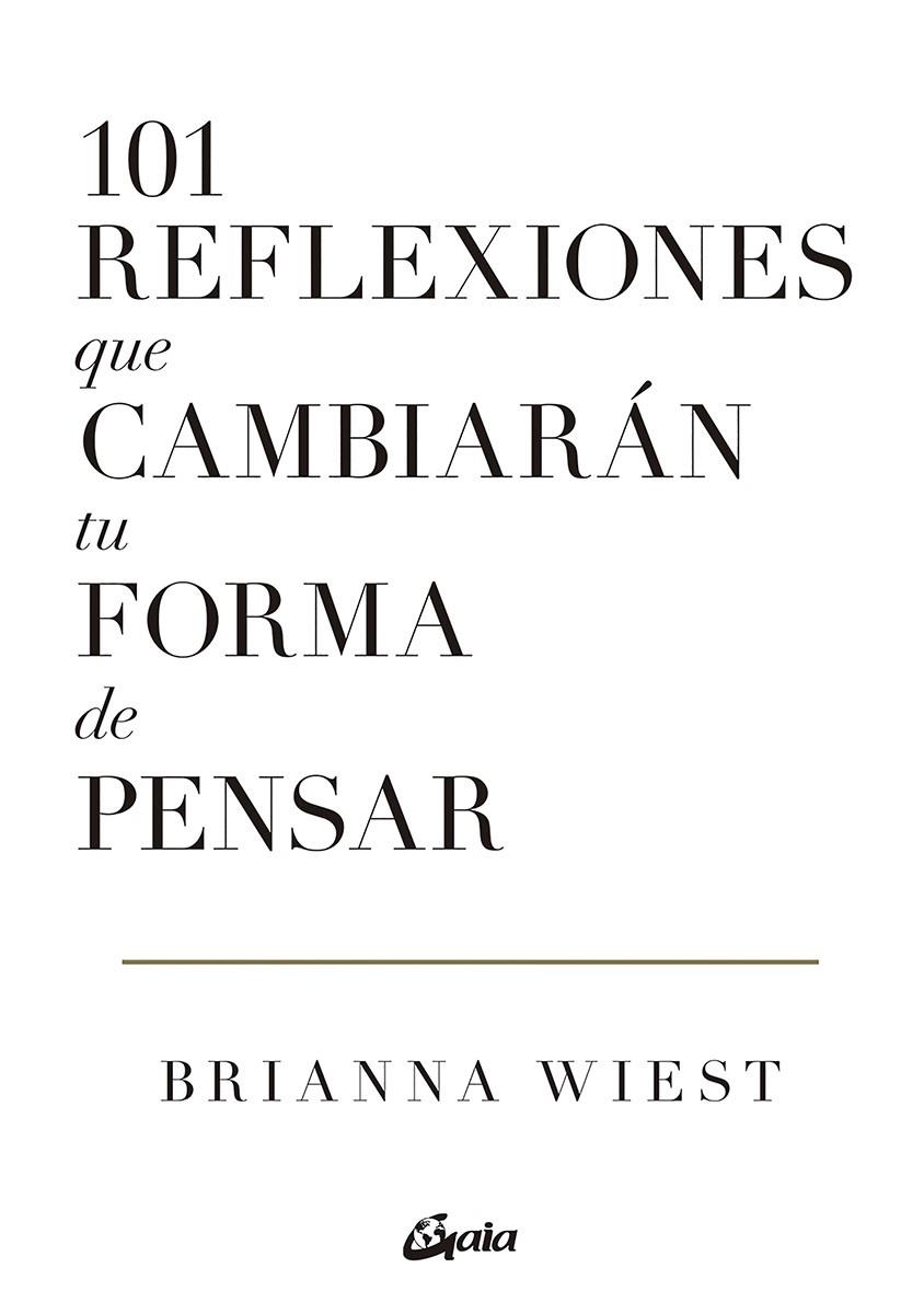 101 reflexiones que cambiarán tu forma de pensar | 9788411080279 | Wiest, Brianna