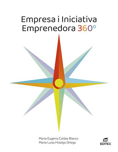 Empresa i iniciativa emprenedora 360° | 9788413215716 | Caldas Blanco, María Eugenia / Hidalgo Ortega, María Luisa