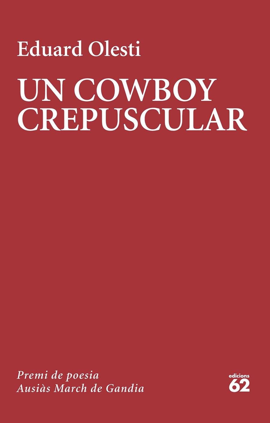 Un cowboy crepuscular | 9788429781502 | Olesti Muñoz, Eduard