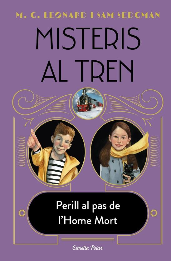 Misteris al tren 4. Perill al pas de l'Home Mort | 9788413893488 | Leonard, M.G. / Sedgman, Sam