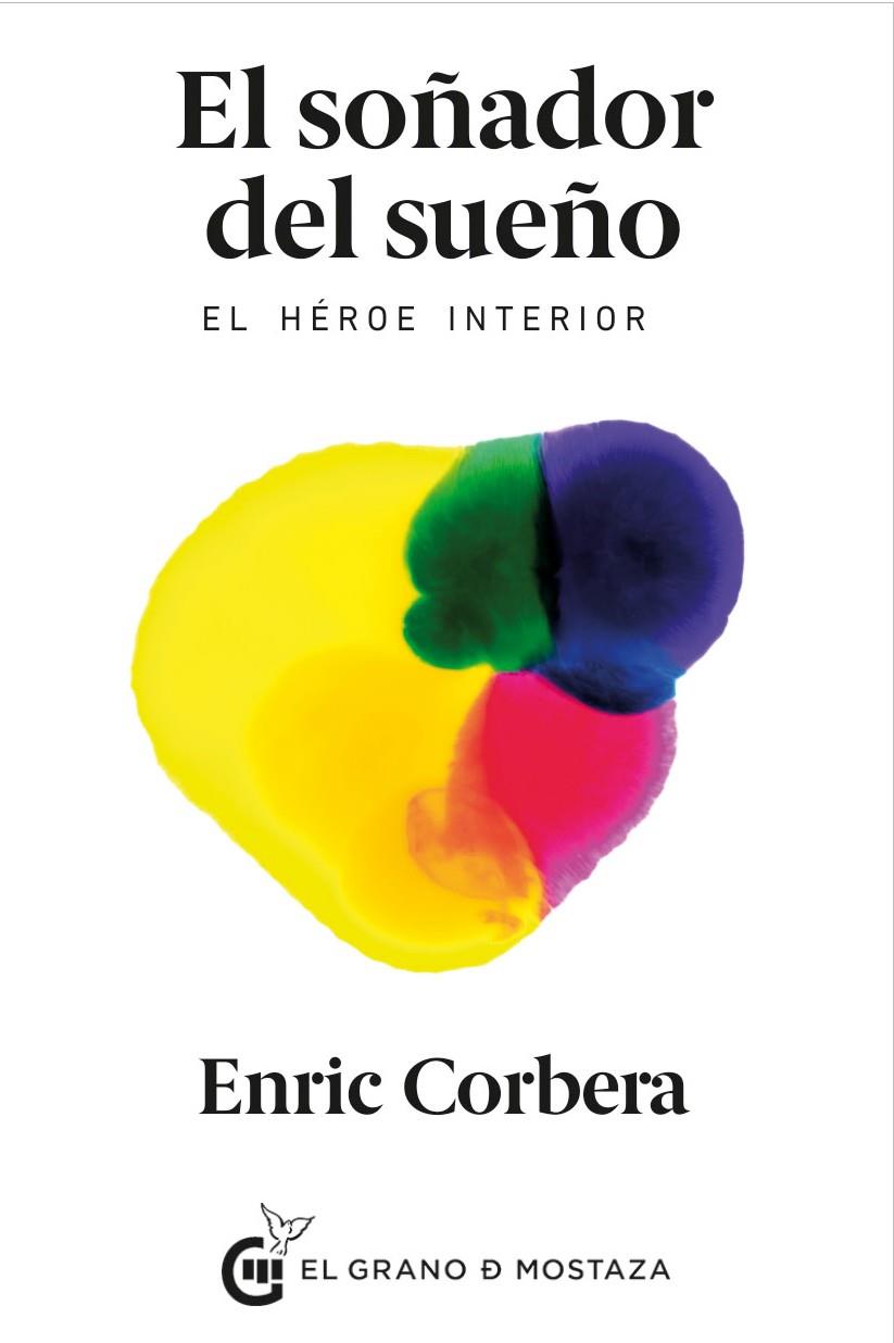 El Soñador del sueño | 9788494614453 | Corbera Sastre, Enric