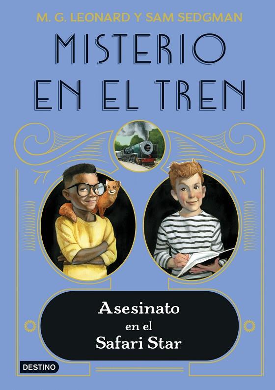 Misterio en el tren 3. Asesinato en el Safari Star | 9788408254058 | Leonard, M.G. / Sedgman, Sam