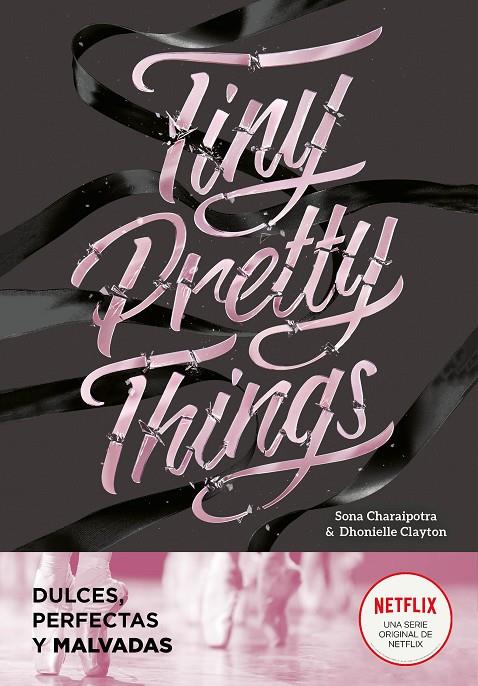 Tiny Pretty Things (Dulces, perfectas y malvadas) | 9788418038808 | Clayton, Dhonielle / Charaipotra, Sona