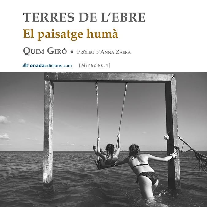 Terres de l'Ebre. El paisatge humà | 9788417638412 | Giró Fàbrega, Quim