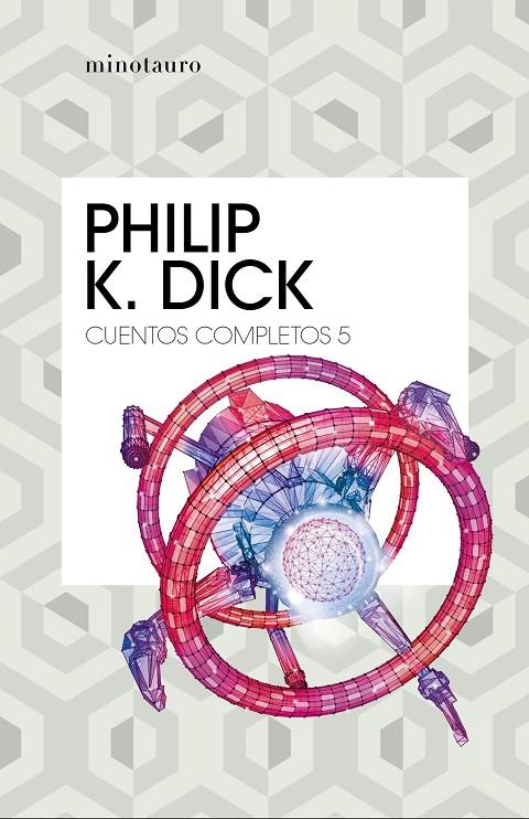 Cuentos completos nº 05/05 | 9788445007259 | Dick, Philip K.