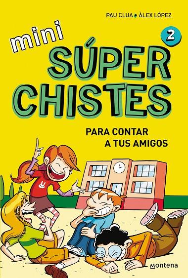 Mini Súper Chistes 2 - Para contar a tus amigos | 9788419975607 | Clua, Pau / López, Àlex