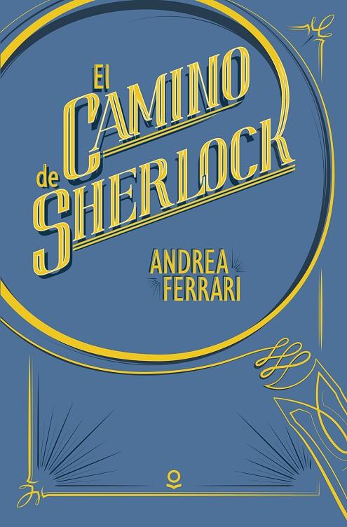 El camino de Sherlock | 9788491220589 | Ferrari, Andrea