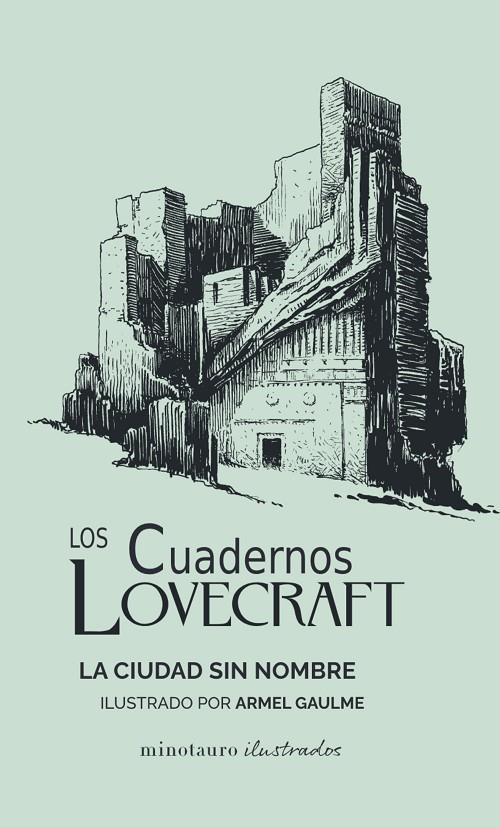 Los Cuadernos Lovecraft nº 02 La ciudad sin nombre | 9788445009796 | Lovecraft, H. P.