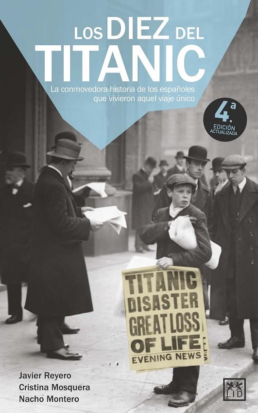 Los diez del Titanic | 9788411316057 | Nacho Montero / Javier Reyero / Cristina Mosquera