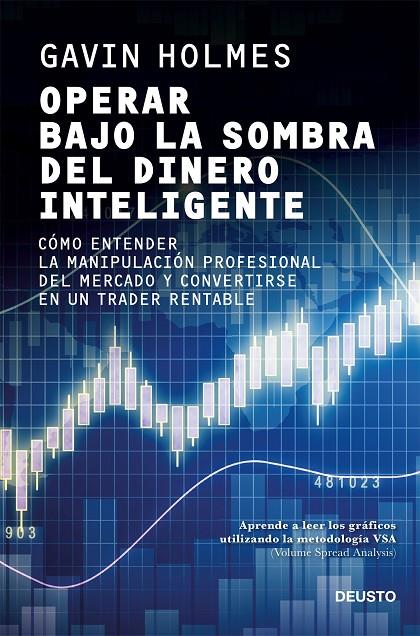 Operar bajo la sombra del dinero inteligente | 9788423432394 | Holmes, Gavin