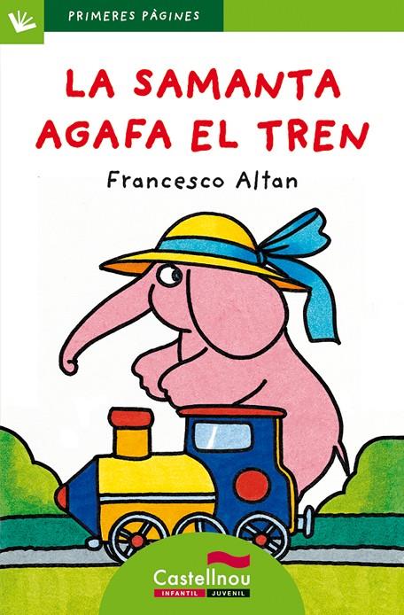 La Samanta agafa el tren (lletra de pal) | 9788489625501 | Altan, Francesco