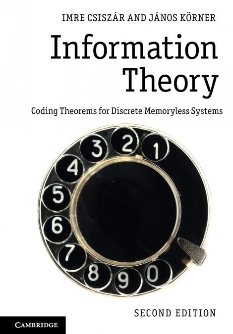 Information Theory | 9781107565043 | Imre Csiszár/János Körner