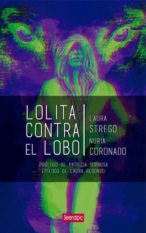 LOLITA CONTRA EL LOBO | 9788412507010 | STREGO, LAURA / CORONADO SOPEÑA, NURIA