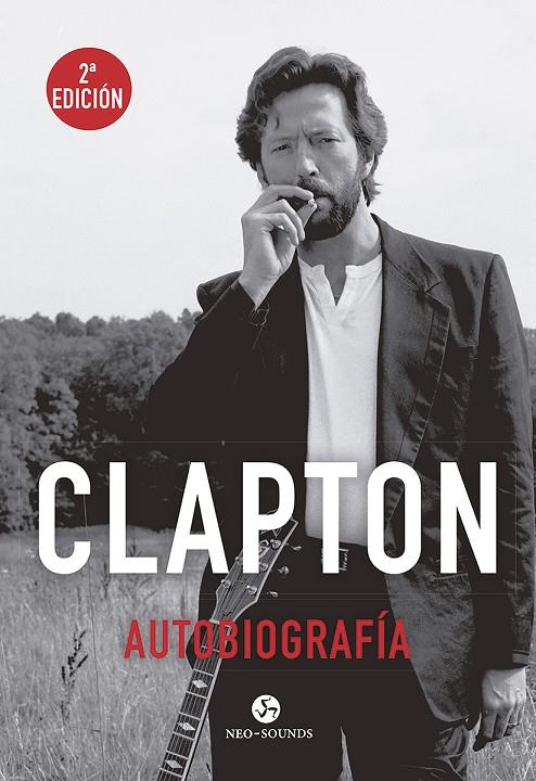 Clapton. Autobiografía | 9788415887454 | Clapton, Eric