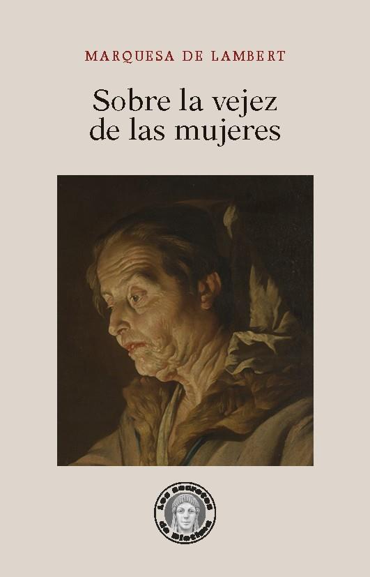 Sobre la vejez de las mujeres | 9788418093715 | Lambert, Anne-Thérèse de Marguenat de Courcelles, marquise de