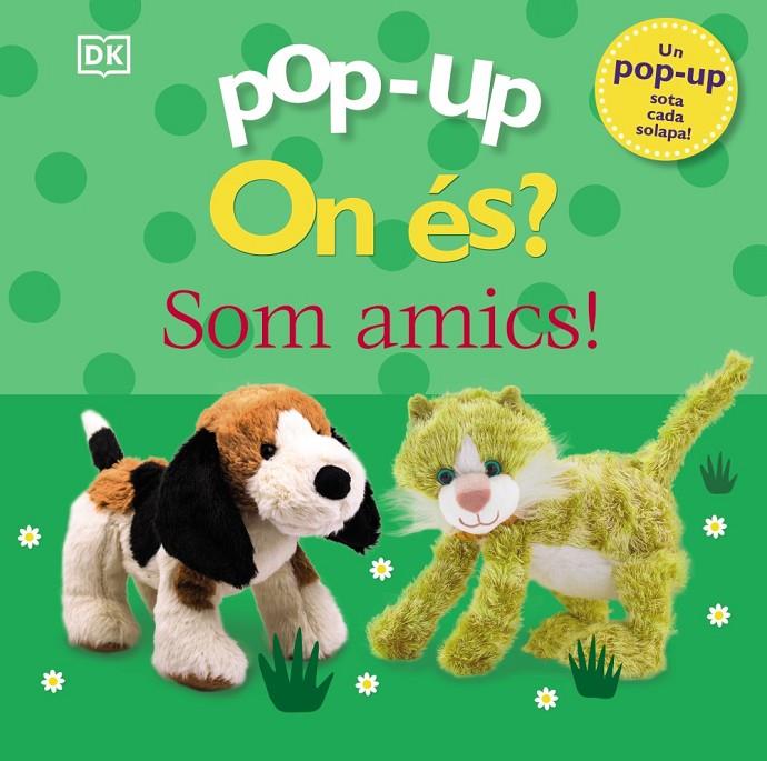 Pop-up. On és? Som amics! | 9788413492162 | Sirett, Dawn