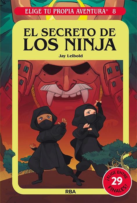 Elige tu propia aventura 8 - El secreto de los ninja | 9788427221765 | Leibold, Jay