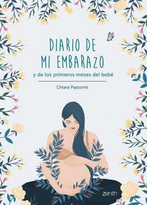 Diario de mi embarazo y de los primeros meses del bebé | 9788408263777 | Pastorini, Chiara