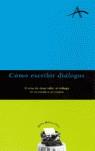 Cómo escribir dialogos | 9788484280507 | Kohan, Silvia Adela