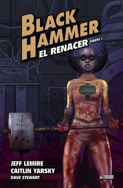 Black Hammer 5. El renacer. Parte 1 | 9788418909597 | Lemire, Jeff / Yarsky, Caitlin