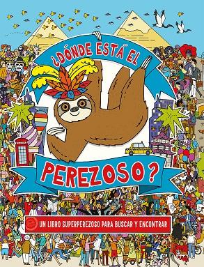 ¿Dónde está el perezoso? | 9788491456193 | Lennon, Katy