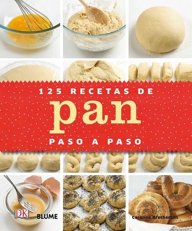 125 recetas de pan paso a paso | 9788416138524 | Bretherton, Caroline