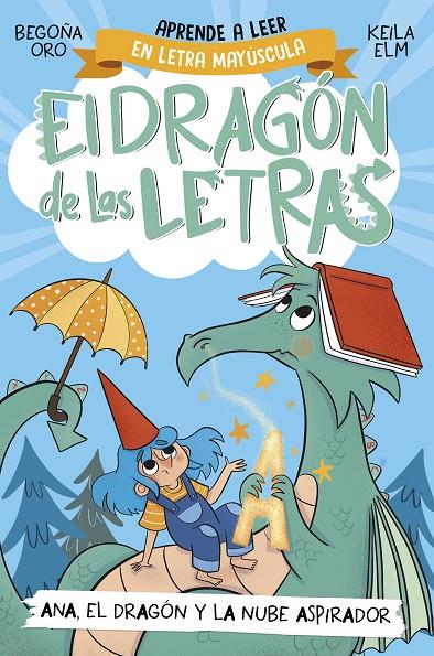 El dragón de las letras 1. Ana, el dragón y la nube aspirador | 9788448863746 | Oro, Begoña