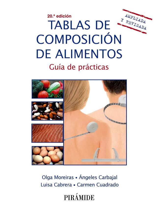 Tablas de composición de alimentos | 9788436846577 | Moreiras Tuni, Olga / Carbajal, Ángeles / Cabrera Forneiro, Luisa / Cuadrado Vives, Carmen