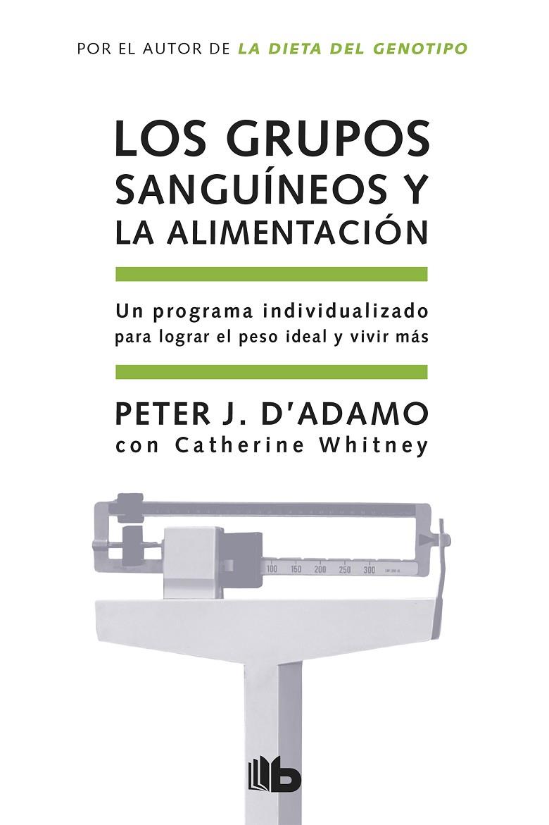 Los grupos sanguíneos y la alimentación | 9788498721874 | J. D'Adamo, Dr. Peter / Whitney, Catherine