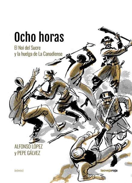 Ocho horas | 9788416227464 | Gálvez, Pepe/López, Alfonso