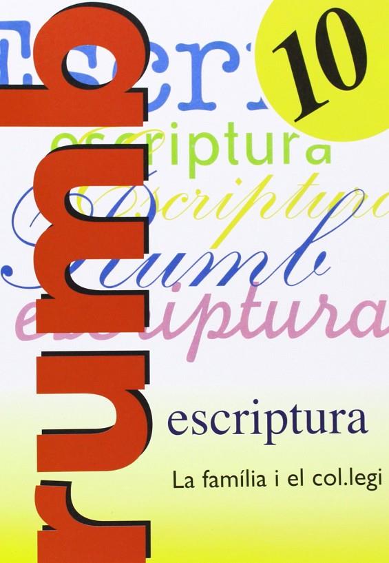 Escriptura Rumb 2000. T.10. La família i el col legi | 9788486545185 | Martí Fuster, Rosa Maria / Nadal, J.