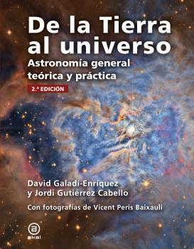 De la Tierra al universo | 9788446051459 | Gutiérrez Cabello, Jordi / Galadí-Enriquez, David