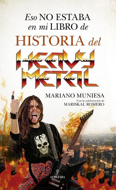 Eso no estaba en mi libro de historia del Heavy Metal | 9788418952821 | Mariano Muniesa / Mariskal Romero