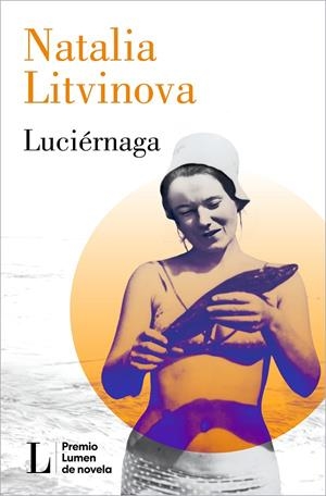 Luciérnaga (Premio Lumen 2024) | 9788426426864 | Litvinova, Natalia